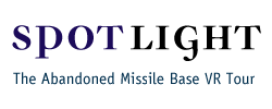 Spotlight: The Abandoned Missile Base VR Tour